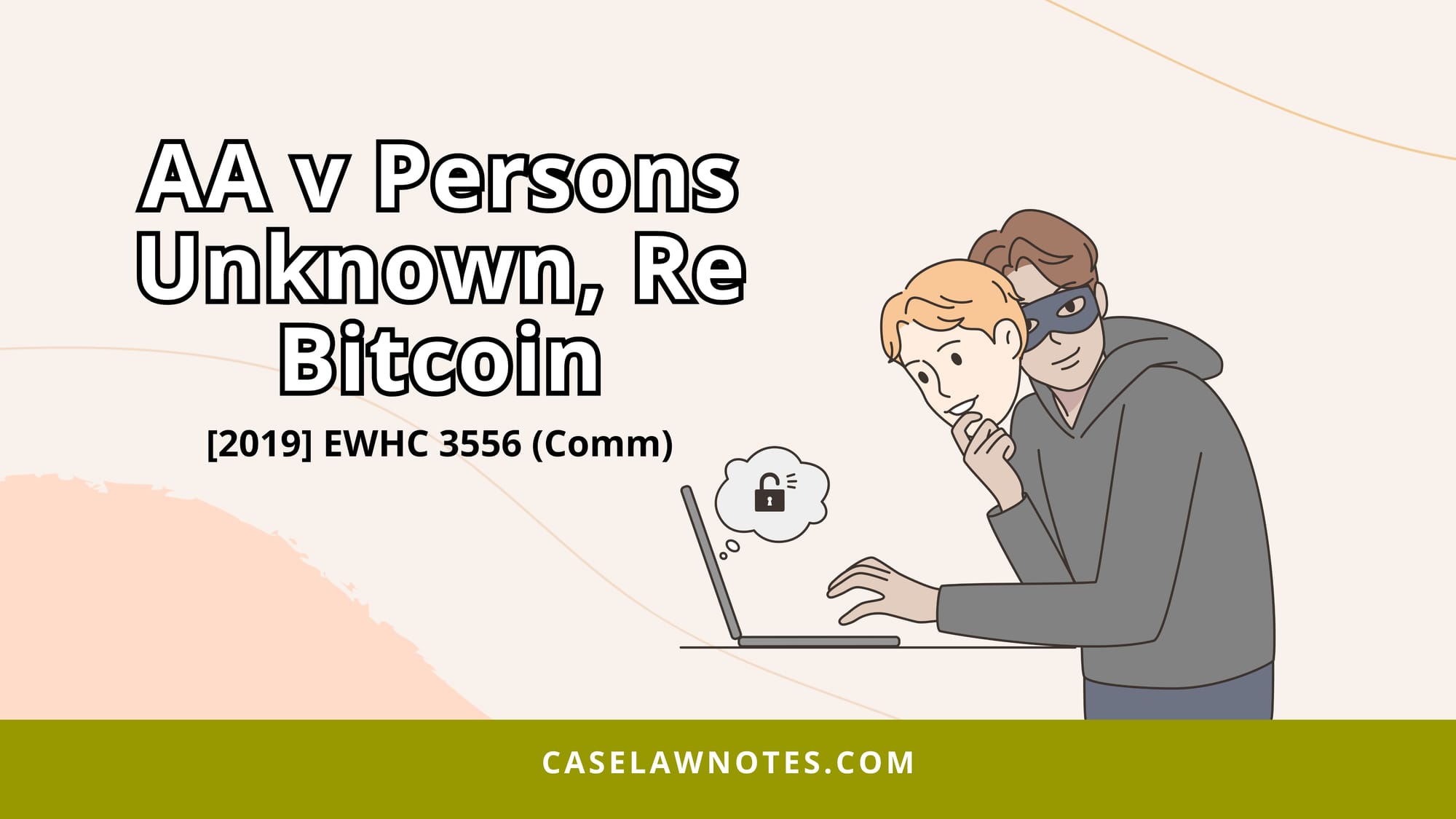 AA v Persons Unknown, Re Bitcoin - case summary - property crypto