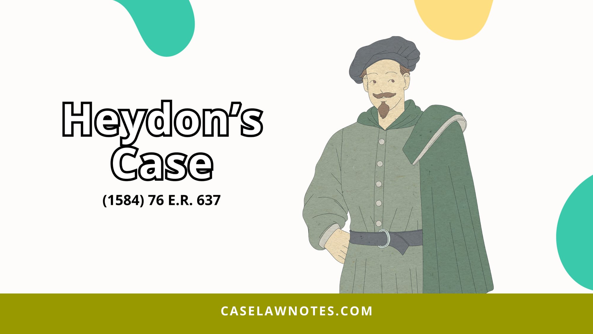 Heydon’s Case - case summary and legal principles - mischief rule