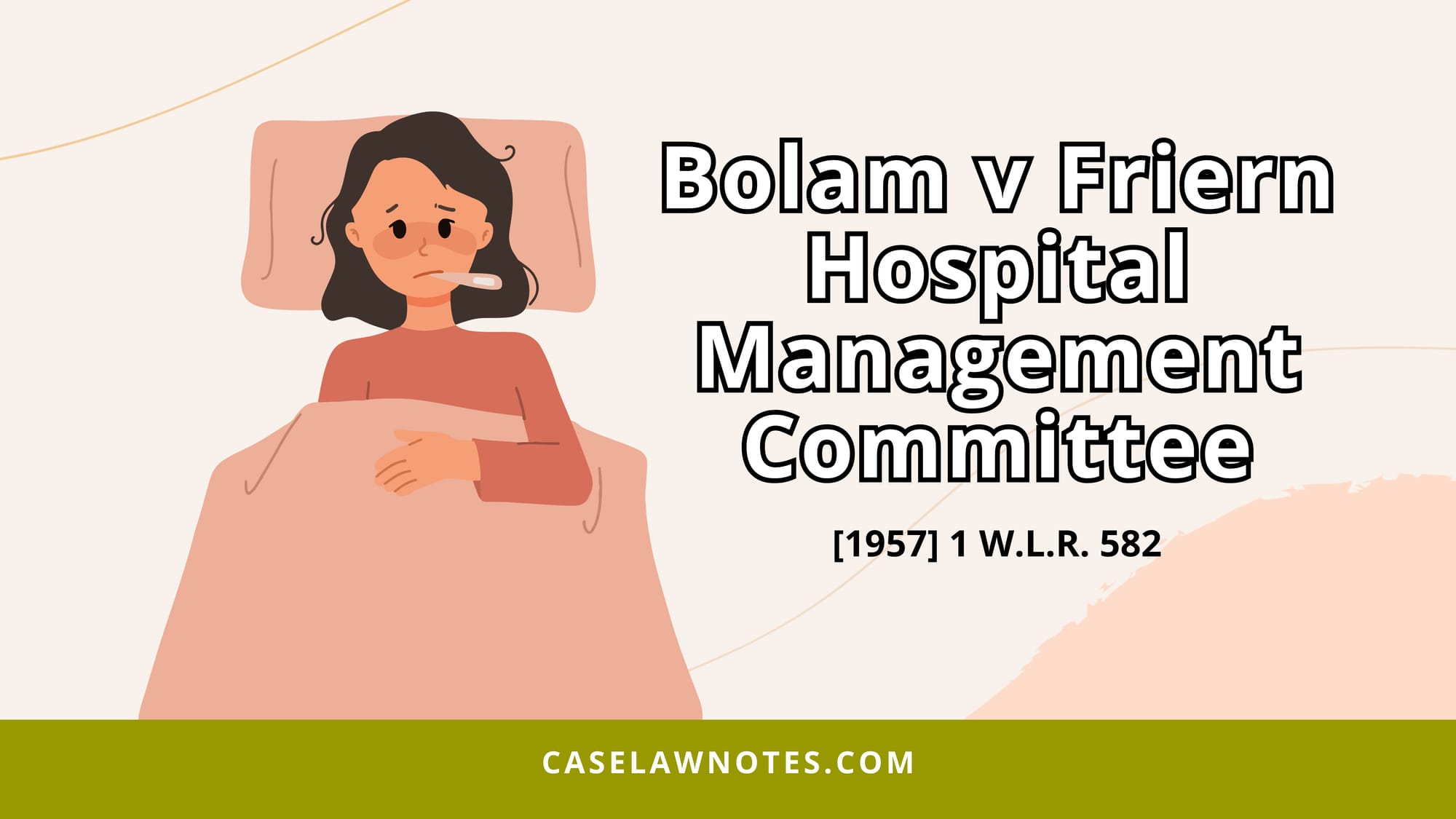 Bolam v Friern Hospital Management Committee - negligence - medical law - tort - bolam test 1