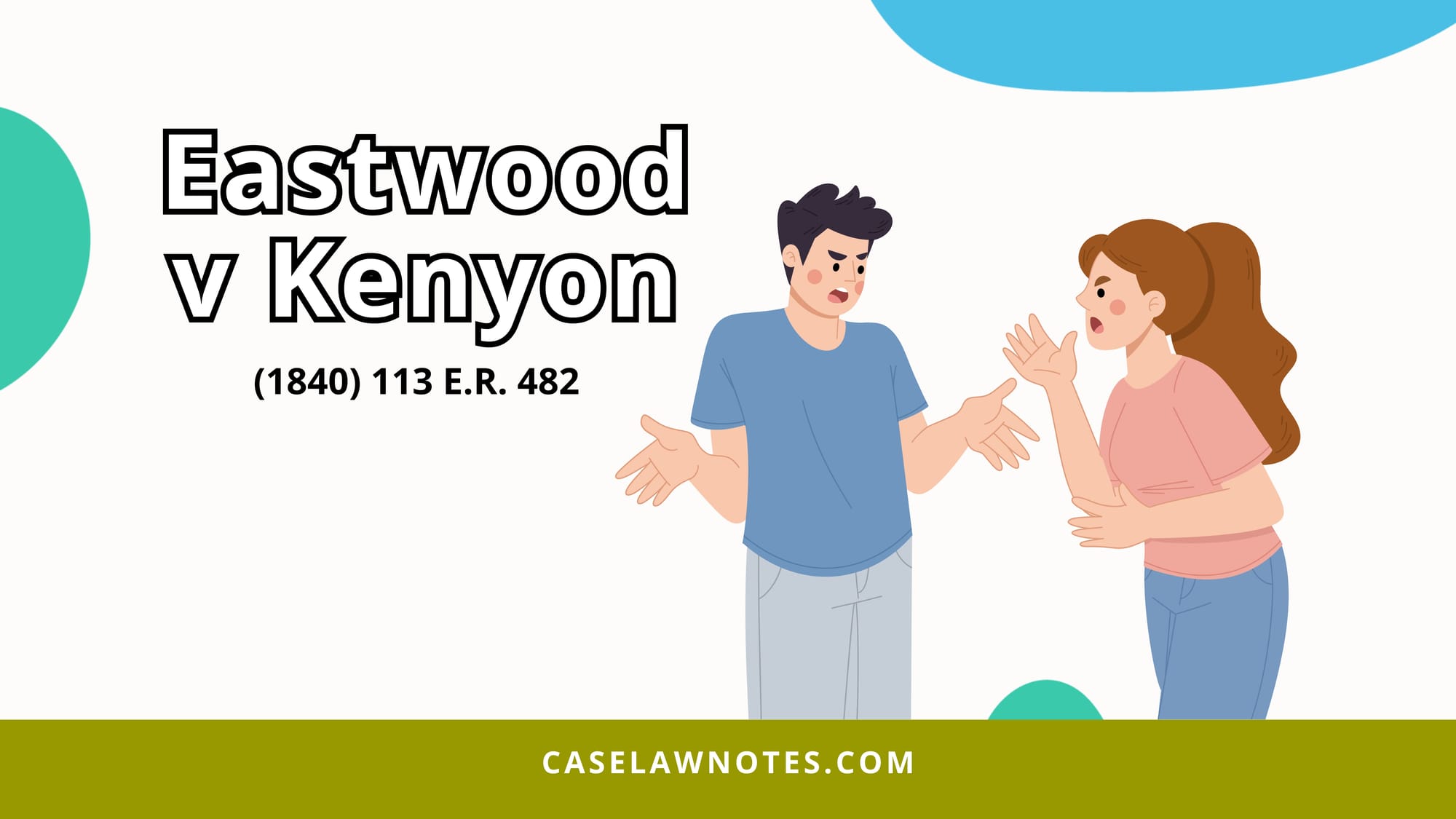 Eastwood v Kenyon - case summary 1