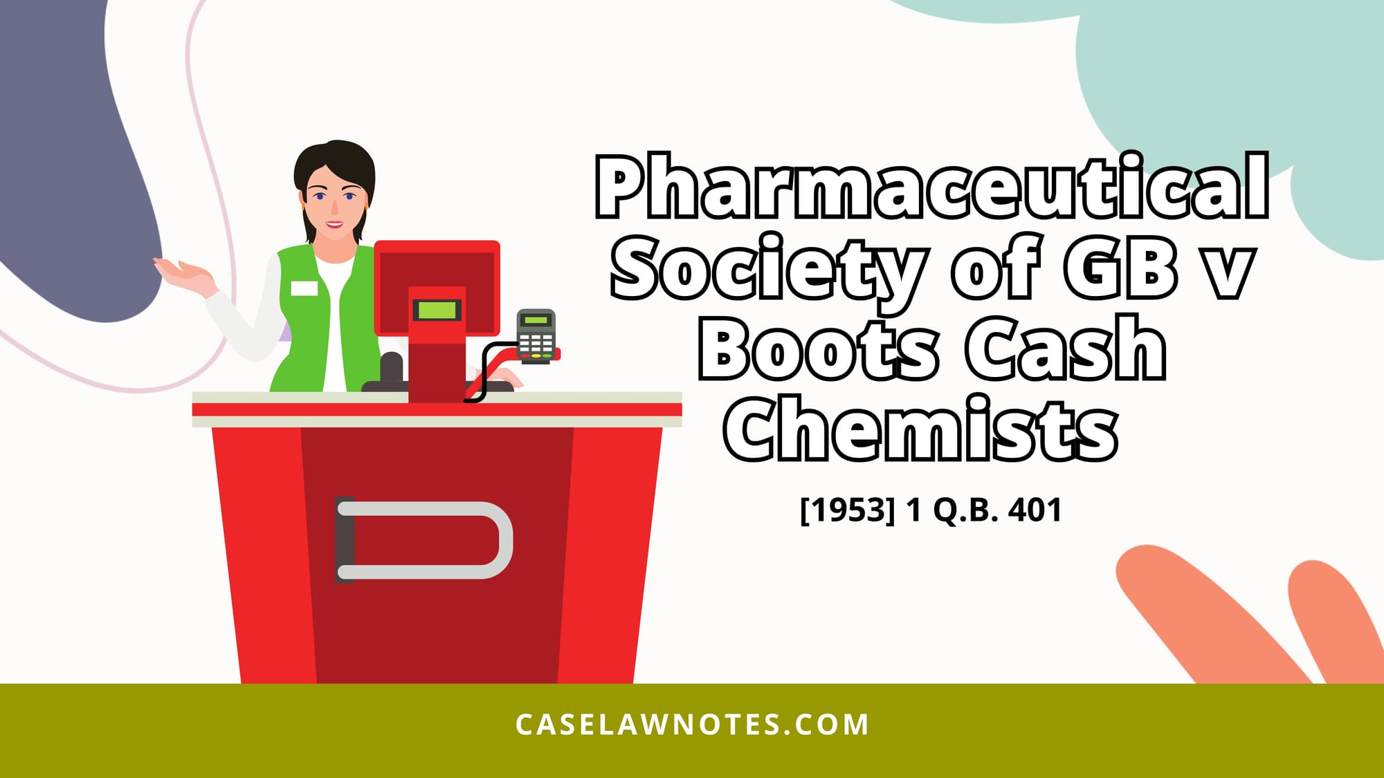 Pharmaceutical Society of Great Britain v Boots Cash Chemists - case summary 2