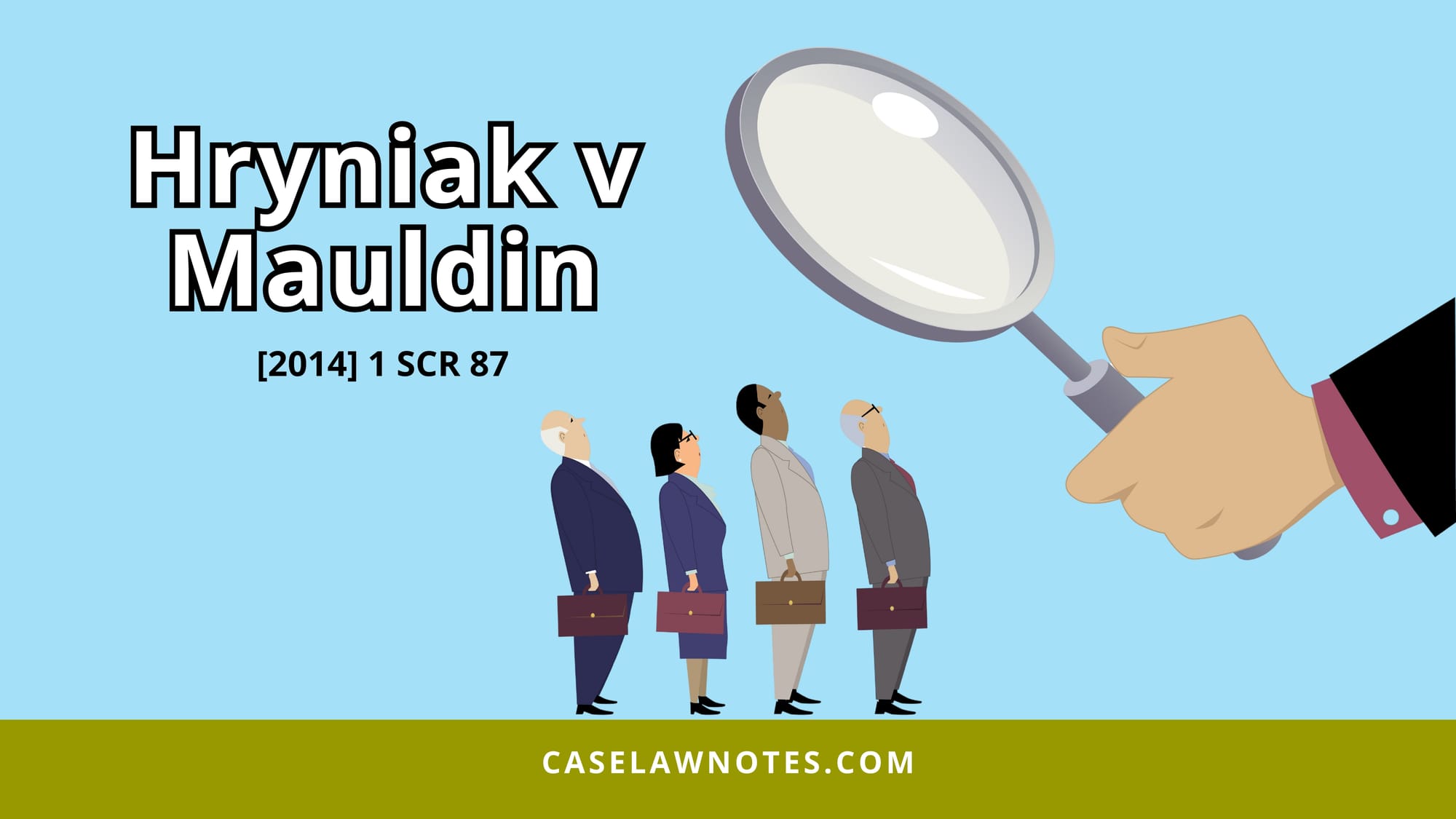 Hryniak v Mauldin - case summary - summary judgment - canada