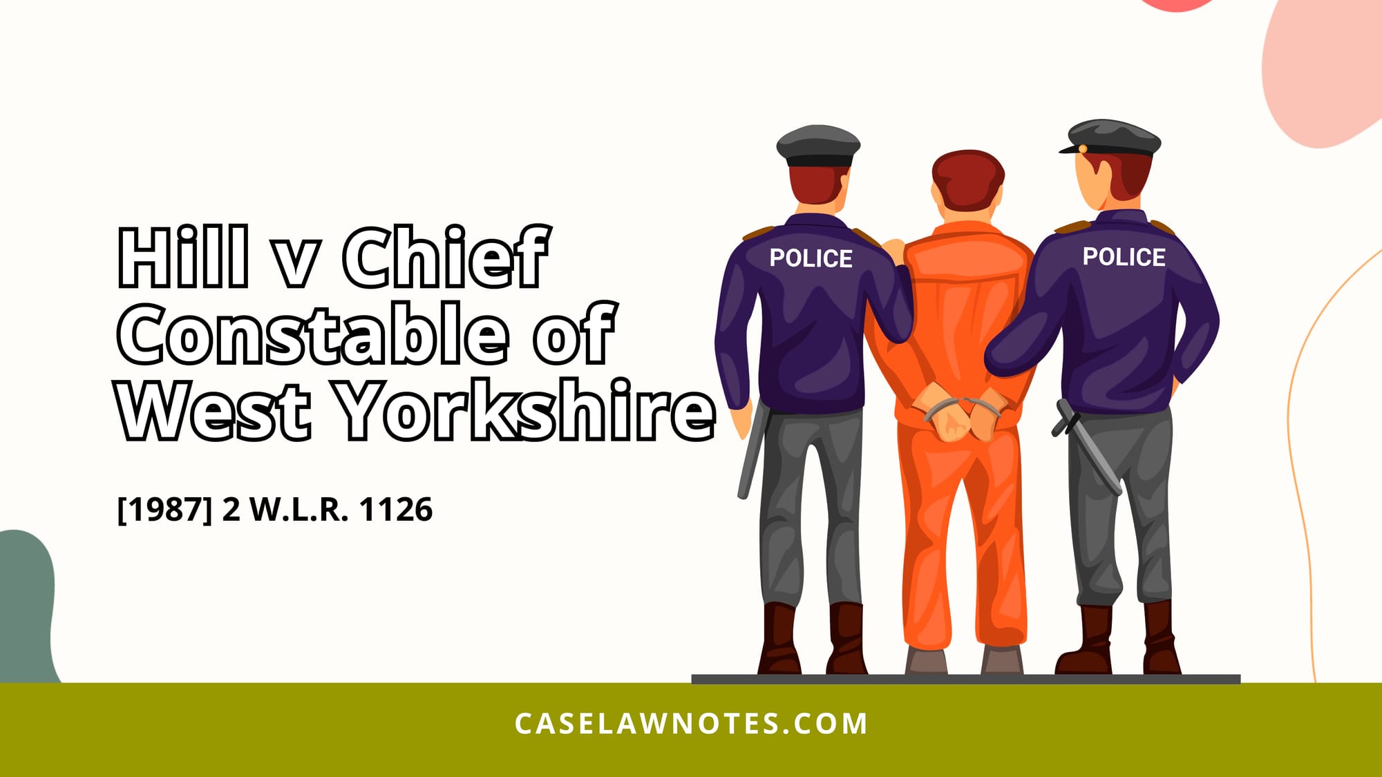 Hill v Chief Constable of West Yorkshire - foreseeability - duty of care - liability - tort